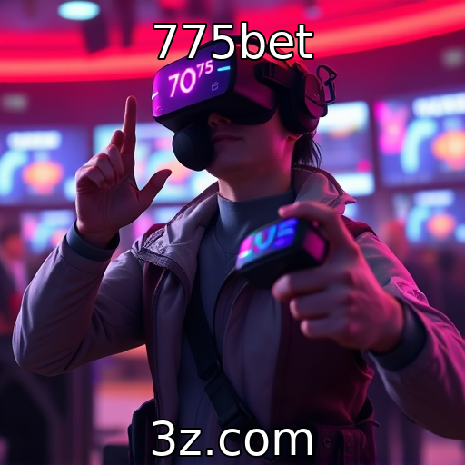 775bet - Tecnologia de realidade virtual avança em jogos online